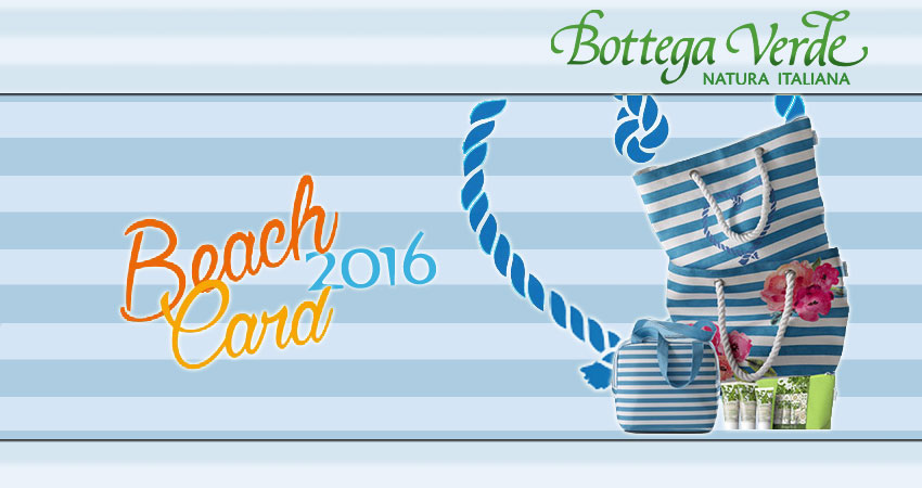 Colleziona i premi della Beach Card 2016 di Bottega Verde