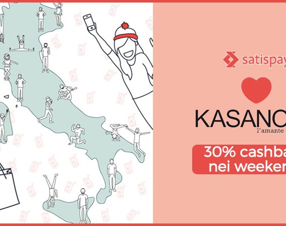 Nuova promo cashback Kasanova: Satispay ti regala il 30% di cashback sugli acquisti Kasanova, tutti i weekend di dicembre! Fino al 26 dicembre 2016.
