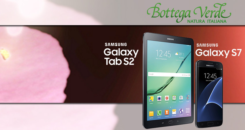 Vinci un Samsung con Bottega Verde: in palio Samsung Galaxy Tab2 e S7